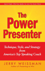 The Power Presenter: Technique Style and Strategy from America's Top