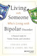 Living with Someone Who's Bipolar