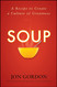 Soup: A Recipe to Nourish Your Team and Culture