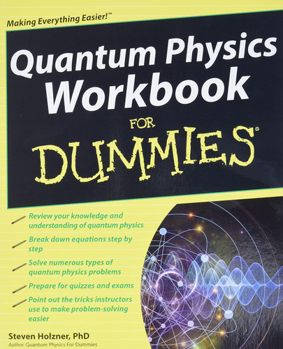Quantum Physics Workbook for Dummies