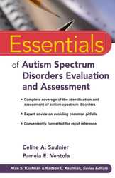 Essentials of Autism Spectrum Disorders Evaluation and Assessment
