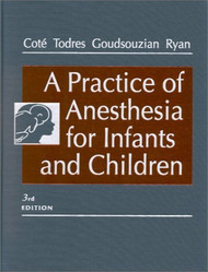 Practice Of Anesthesia For Infants And Children