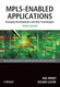 MPLS-Enabled Applications: