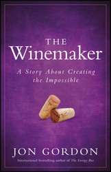 The Winemaker: A Story About Creating the Impossible