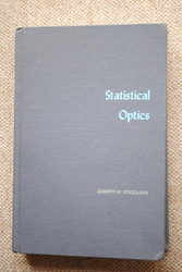 Statistical Optics (Wiley Series in Pure & Applied Optics)