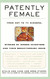 Patently Female: From AZT to TV Dinners Stories of Women Inventors