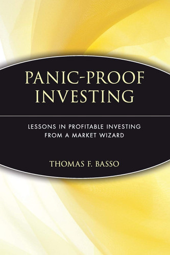 Panic-Proof Investing: Lessons in Profitable Investing from a Market