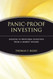Panic-Proof Investing: Lessons in Profitable Investing from a Market