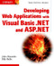 Developing Web Applications with Visual Basic.NET and ASP.NET Developing Web Applications with Visual Basic.NET and ASP.NET