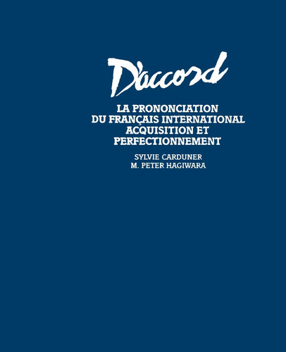 D'Accord - La Prononciation du Francais Internationale: Acquisition