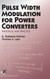 Pulse Width Modulation for Power Converters