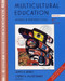 Multicultural Education: Issues and Perspectives