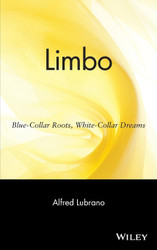 Limbo: Blue-Collar Roots White-Collar Dreams