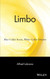 Limbo: Blue-Collar Roots White-Collar Dreams
