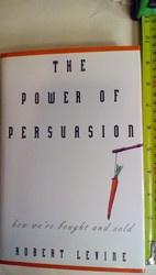 The Power of Persuasion: How We're Bought and Sold
