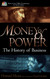 Money and Power: The History of Business