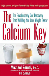 The Calcium Key: The Revolutionary Diet Discovery That Will Help You