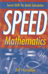 Speed Mathematics: Secret Skills for Quick Calculation