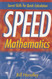 Speed Mathematics: Secret Skills for Quick Calculation