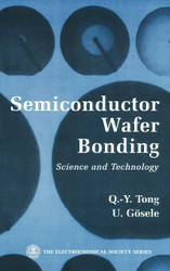 SemiConductor Wafer Bonding: Science and Technology