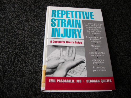 Repetitive Strain Injury: A Computer User's Guide
