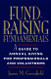 Fund-Raising Fundamentals: A Guide to Annual Giving for Professionals