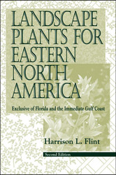 Landscape Plants for Eastern North America: Exclusive of Florida and