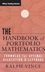 The Handbook of Portfolio Mathematics: Formulas for Optimal