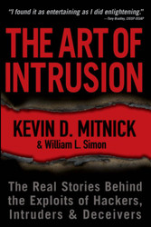 The Art of Intrusion: The Real Stories Behind the Exploits of Hackers