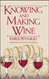 Knowing and Making Wine (English and French Edition)