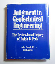 Judgment in Geotechnical Engineering: The Professional Legacy of