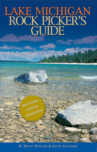 Lake Michigan Rock Picker's Guide
