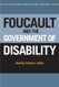 Foucault and the Government of Disability
