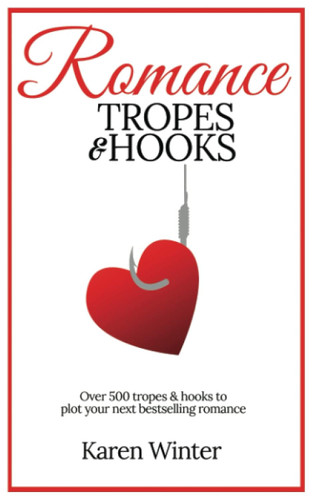Romance Tropes and Hooks (Romance Writers' Bookshelf)