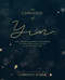 The Language of Yin: Yoga Themes Sequences and Inspiration to Bring