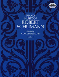 Piano Music of Robert Schumann Series I