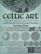 Celtic Art: The Methods of Construction
