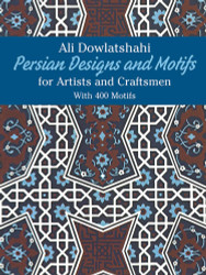 Persian Designs and Motifs for Artists and Craftsmen