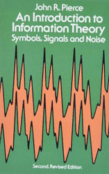 An Introduction to Information Theory: Symbols Signals and Noise