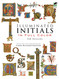 Illuminated Initials in Full Color: 548 Designs