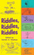 Riddles Riddles Riddles