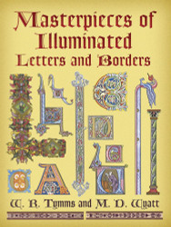 Masterpieces of Illuminated Letters and Borders