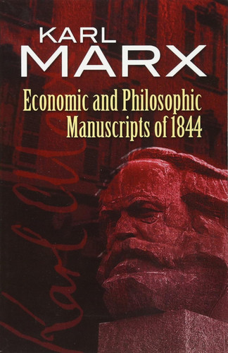 Economic and Philosophic Manuscripts of 1844