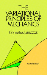 The Variational Principles of Mechanics