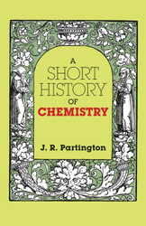 A Short History of Chemistry: