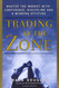 Trading In The Zone Trading In The Zone