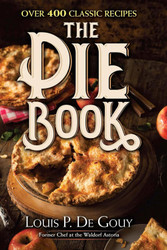 The Pie Book: Over 400 Classic Recipes