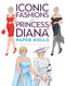 Iconic Fashions of Princess Diana Paper Dolls