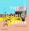 The Iconic Interior: 1900 to the Present The Iconic Interior: 1900 to the Present
