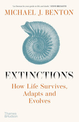 Extinctions: How Life Survives Adapts and Evolves